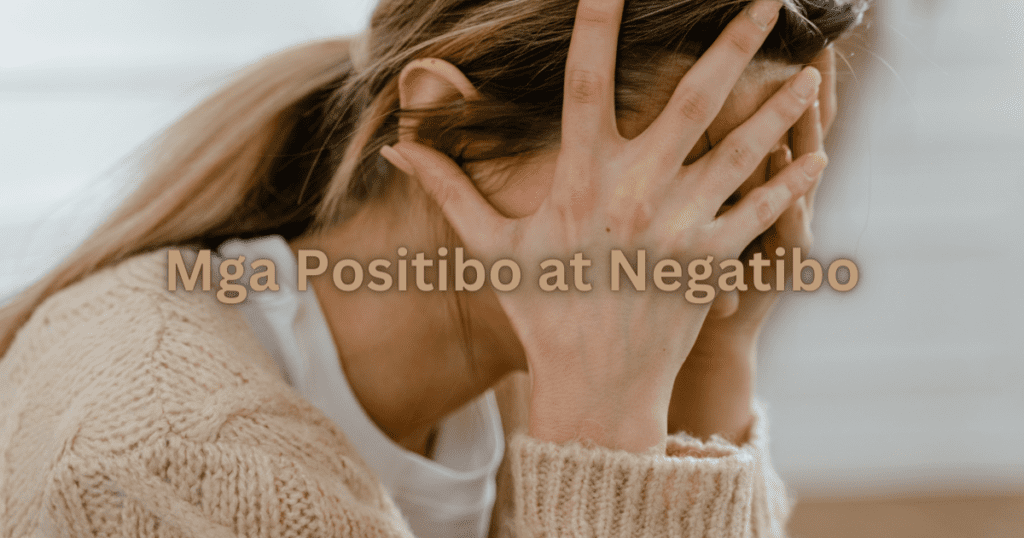 Mga Positibo at Negatibo