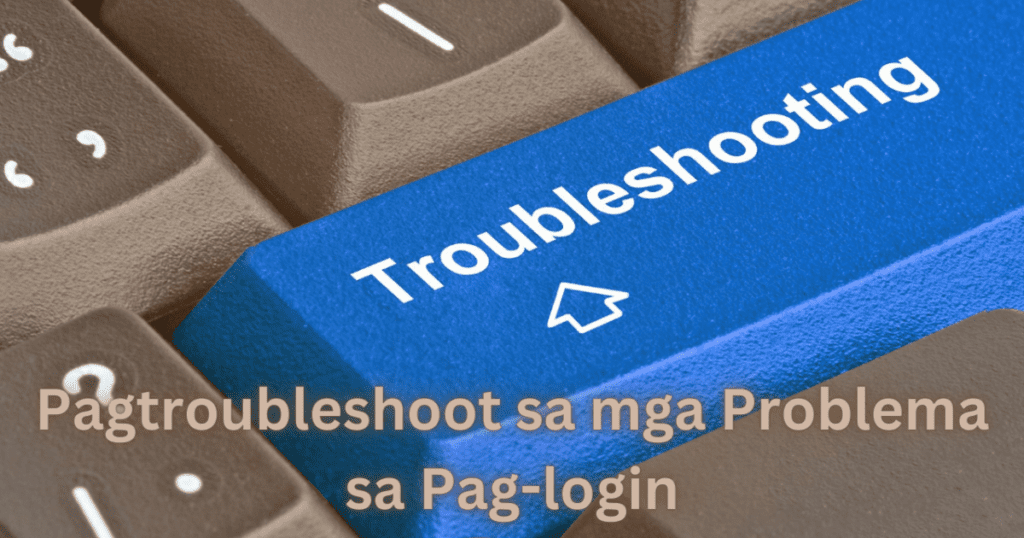 Pagtroubleshoot sa mga Problema sa Pag-login