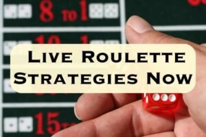 Live Roulette Strategies Now
