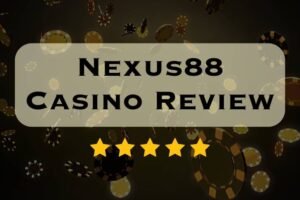 Nexus88 Casino Review